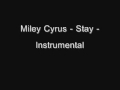 Miley Cyrus - Stay - Instrumental [Download] 