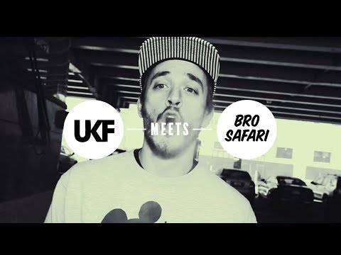 UKF Meets - Bro Safari