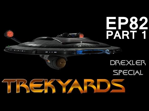 Trekyards EP82 - Designing the NX Refit (Part 1) (Drexler Special)