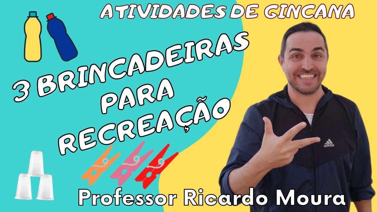 3 BRINCADEIRAS PARA RECREAÇÃO - Educação Física