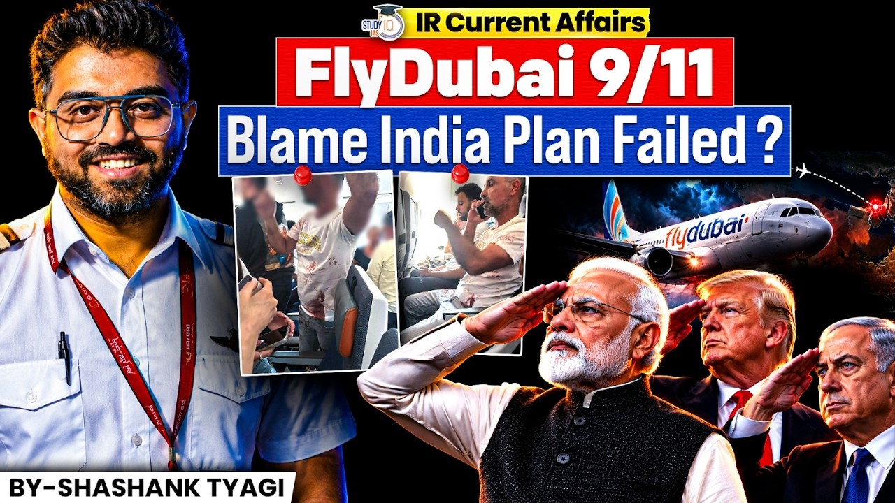 Flydubai 9/11-Style Attack: Was India About to Be Blamed? | Geopolitics | StudyIQ IAS