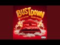 Bust down (feat. Major galore)