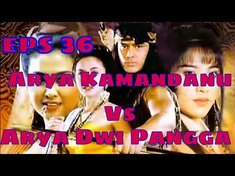 Tutur Tinular - Arya Kamandanu Episode 36 pertarungan arya kamandanu dg arya dwi pangga