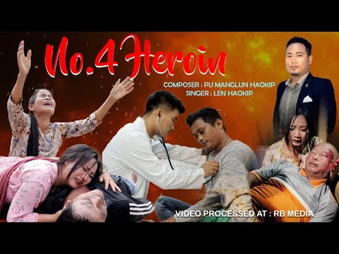 No.4 Heroin Short Movie (with Eng Subtitles) || Pu Manglun's Song by Len Haokip