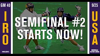 WILC 2015: Game 40 - Iroquois vs. United States (SEMIFINAL 2)