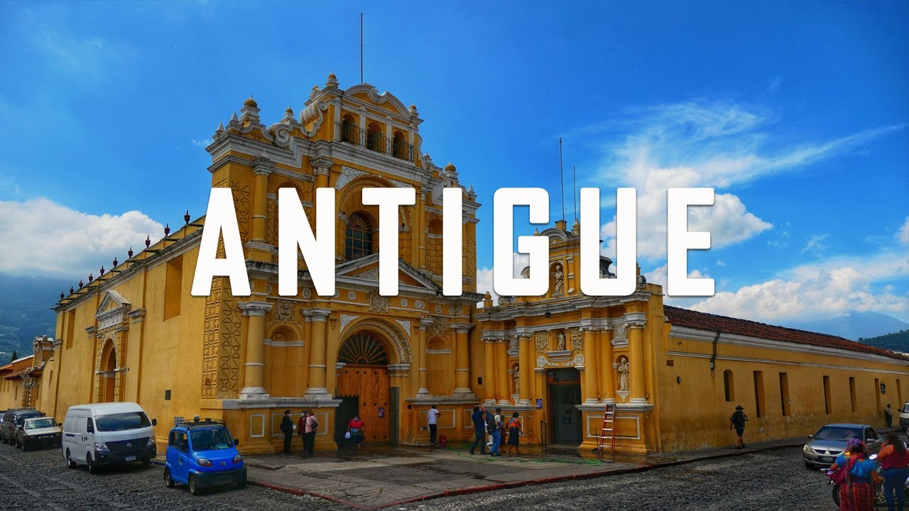 Antigua Guatemala: 12 Best Things to Do in Antigua Guatemala!