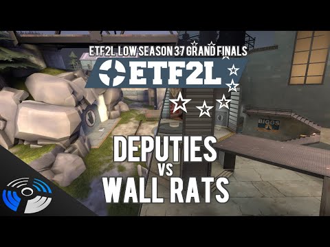ETF2L Low Season 37 Grand Finals - ДЕПУТАТЫ vs. Wall Rats