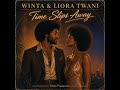 Winta & Liora Twani - Time Slips Away