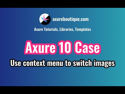 Axure RP 10 Case: Use context menu to switch images