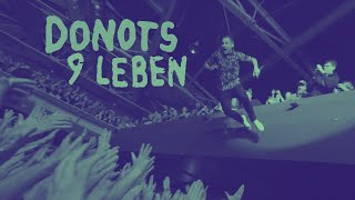 Music video thumbnail preview for DONOTS - 9 Leben feat. Jörkk Mechenbier (Tour \u0026 Festivals 2023 Recap Video) by Donots