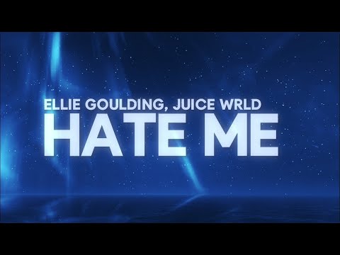 Ellie Goulding, Juice WRLD - Hate Me 