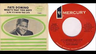 Fats Domino - It's Never Too Late - August 6, 1965