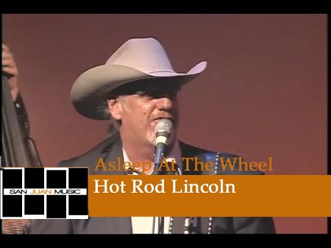Asleep At The Wheel - Hot Rod Lincoln