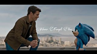 [Sonic Movie] - Never Forget You
