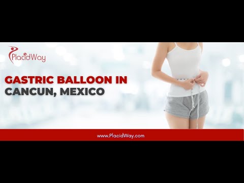 Gastric Balloon in Cancun, Mexico