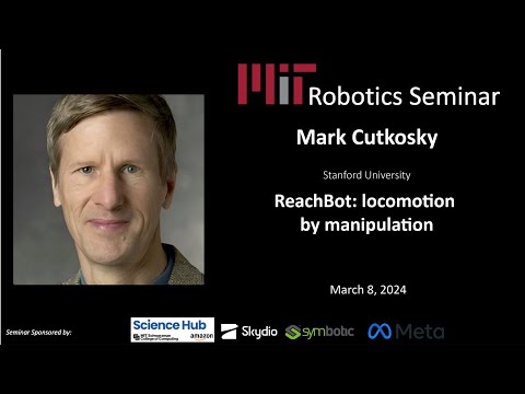 MIT Robotics - Mark Cutkosky - ReachBot: locomotion by manipulation