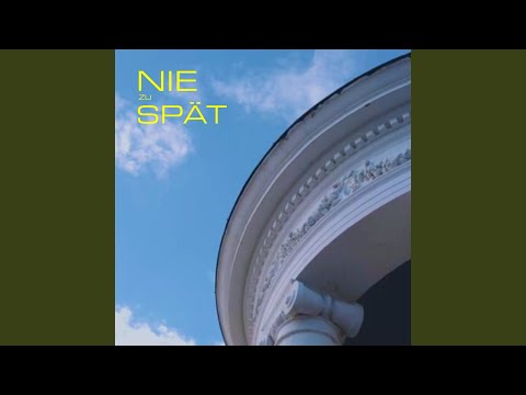 Nie zu spät