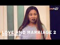 Love and Marriage 2 Latest Yoruba Movie Drama Starring Wunmi Toriola | Akeem Adeyemi | Seun Akindele