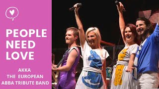Download lagu PEOPLE NEED LOVE - AKKA - The European ABBA tribute band mp3 Download lagu PEOPLE NEED LOVE - AKKA - The European ABBA tribute band mp3