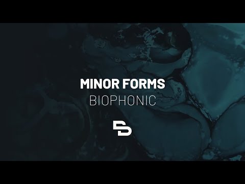 Minor Forms - Biophonic