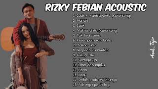 Download lagu Kumpulan Lagu Akustik Rizky Febian Full album Terb... mp3
