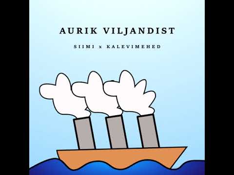 Siimi x Kalevimehed - Aurik Viljandist