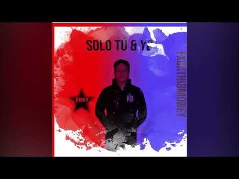 kingb - Solo tu & yo [Official Audio]