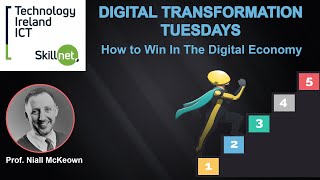 Digital Transformation Tuesdays - How to Win In The Digital Economy