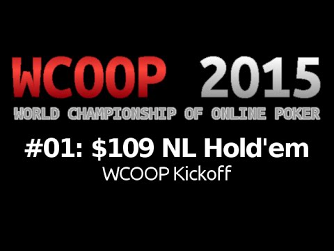 [WCOOP 2015] Event #01: $109 NL Hold'em {WCOOP Kickoff}, $1.5M Gtd