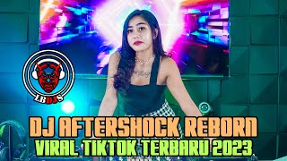Download lagu DJ AFTERSHOCK REBORN ADITPERMANA REMIX VIRAL TIKTOK TERBARU 2023 mp3