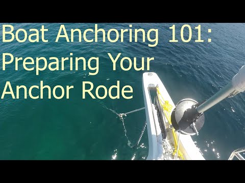 Boat Anchoring 101: Preparing Your Anchor Rode | Ep. 30