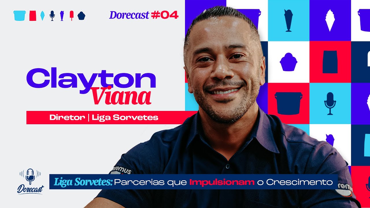 Liga Sorvetes: Parcerias que Impulsionam o Crescimento - Dorecast #4T2