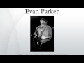 Evan Parker