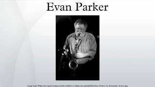 Evan Parker