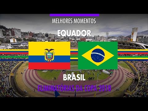 Highlights - Ecuador 0 x 3 Brasil - 2018 Fifa World Cup Qualifiers - 9/1/2016