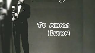 Luis Miguel  - Tu mirada