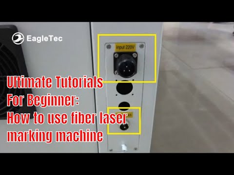 Ultimate Tutorials: How to Use Fiber Laser Marking Machine Step by Step Video