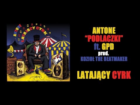 Antone - Podlaczki ft.GPD [BONUS TRACK prod. Koziol INK]