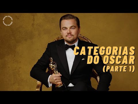 Explicando as CATEGORIAS do OSCAR - Parte 1