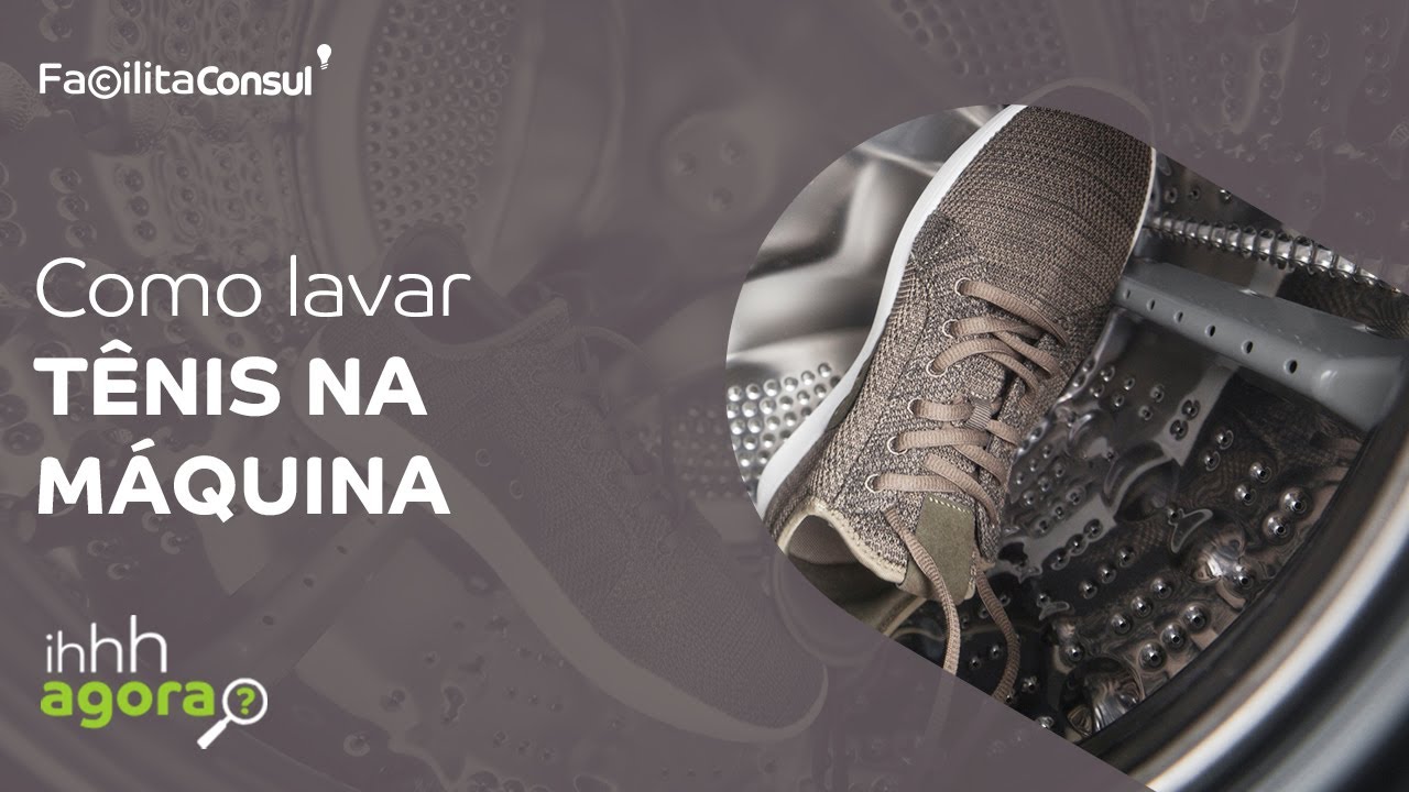 Como lavar tênis na máquina | Facilita Consul