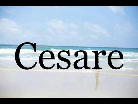 How To Pronounce Cesare🌈🌈🌈🌈🌈🌈Pronunciation Of Cesare