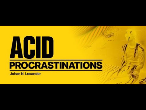 Acid Procrastinations Volume 08 (September 2020) (with Johan N. Lecander) 25.09.2020