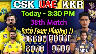 IPL 2021 | Chennai vs Kolkata Playing 11 | KKR vs CSK | CSK vs KKR | CSK vs KKR Playing 11