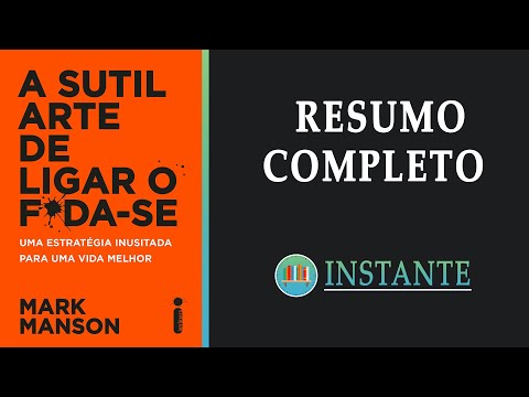 A Sutil Arte de Ligar o F*da-se - Mark Manson - Resumo Completo Audiobook