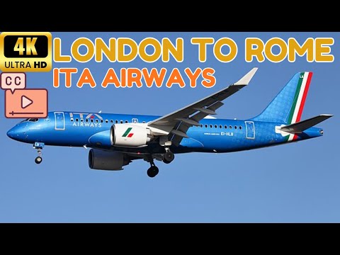 【4K】Trip Report: ITA Airways Airbus A220-100 - London to Rome - Economy Class (Subtitles)