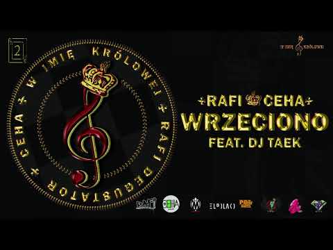 2  Rafi / Ceha - Wrzeciono feat  Dj Taek