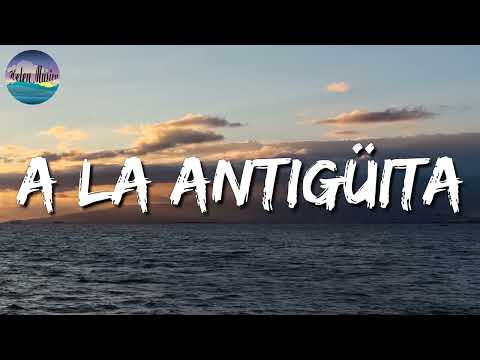 🎵 Calibre 50 - A La Antigüita || Marca MP,LOS 2 DE LA S (Letra\Lyrics)