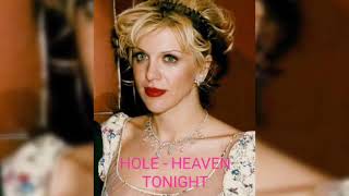 Hole - Heaven Tonight