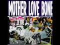 Mother Love Bone - Gentle Groove