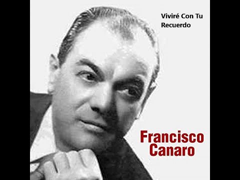 Viviré Con Tu Recuerdo - Francisco Canaro - Eduardo Adrián - 1942